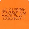 Tablier de cuisine Je Cuisine Comme Un Cochon Orange. Emmanuel Création