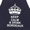 Tablier de cuisine Keep Calm & Drink Bordeaux Marine. Emmanuel Création