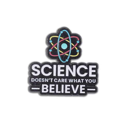 Pin's Science doesn't care what you believe Clj Charles Le Jeune